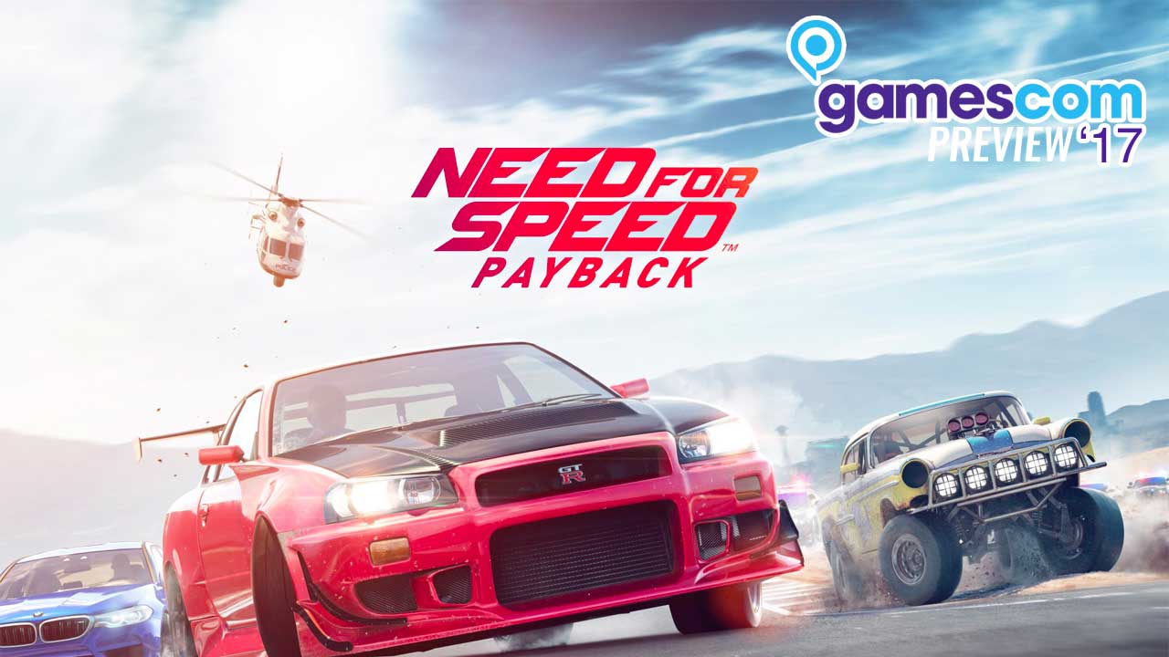 Need for Speed: Payback - GC17 preview
