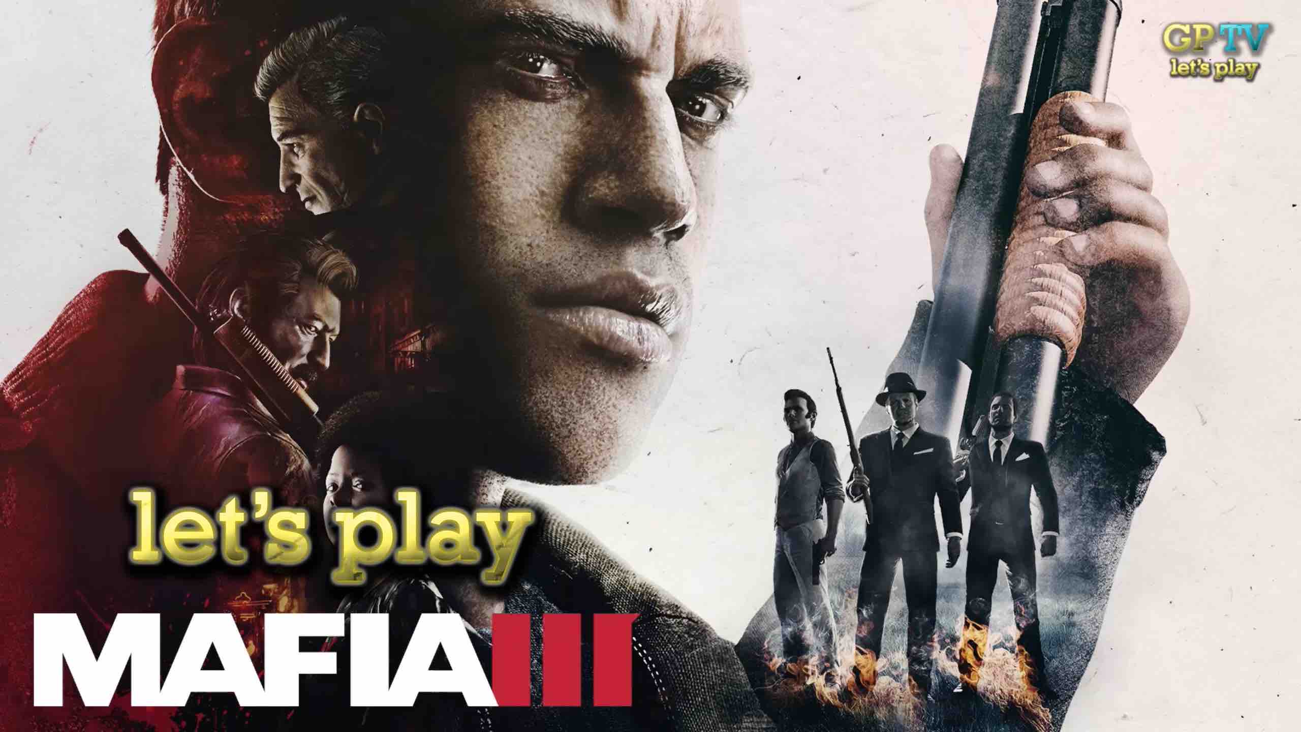 [LET’S PLAY] Mafia III