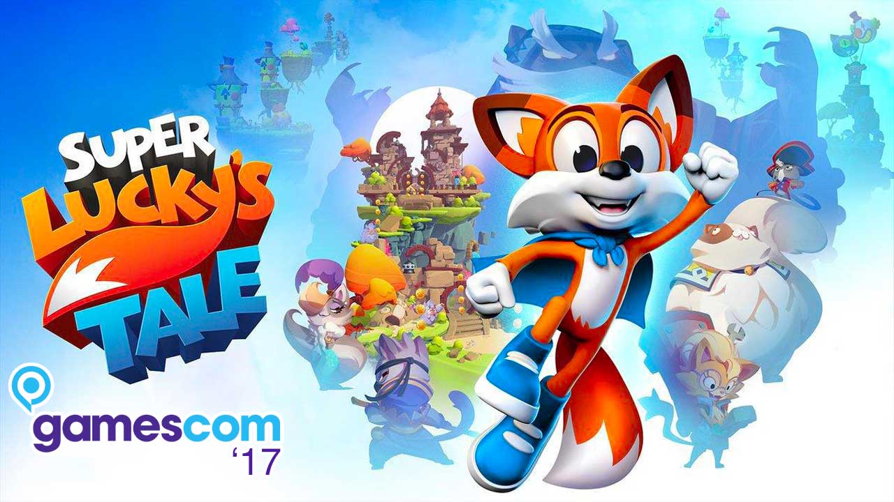 Super Lucky’s Tale - GC17 preview