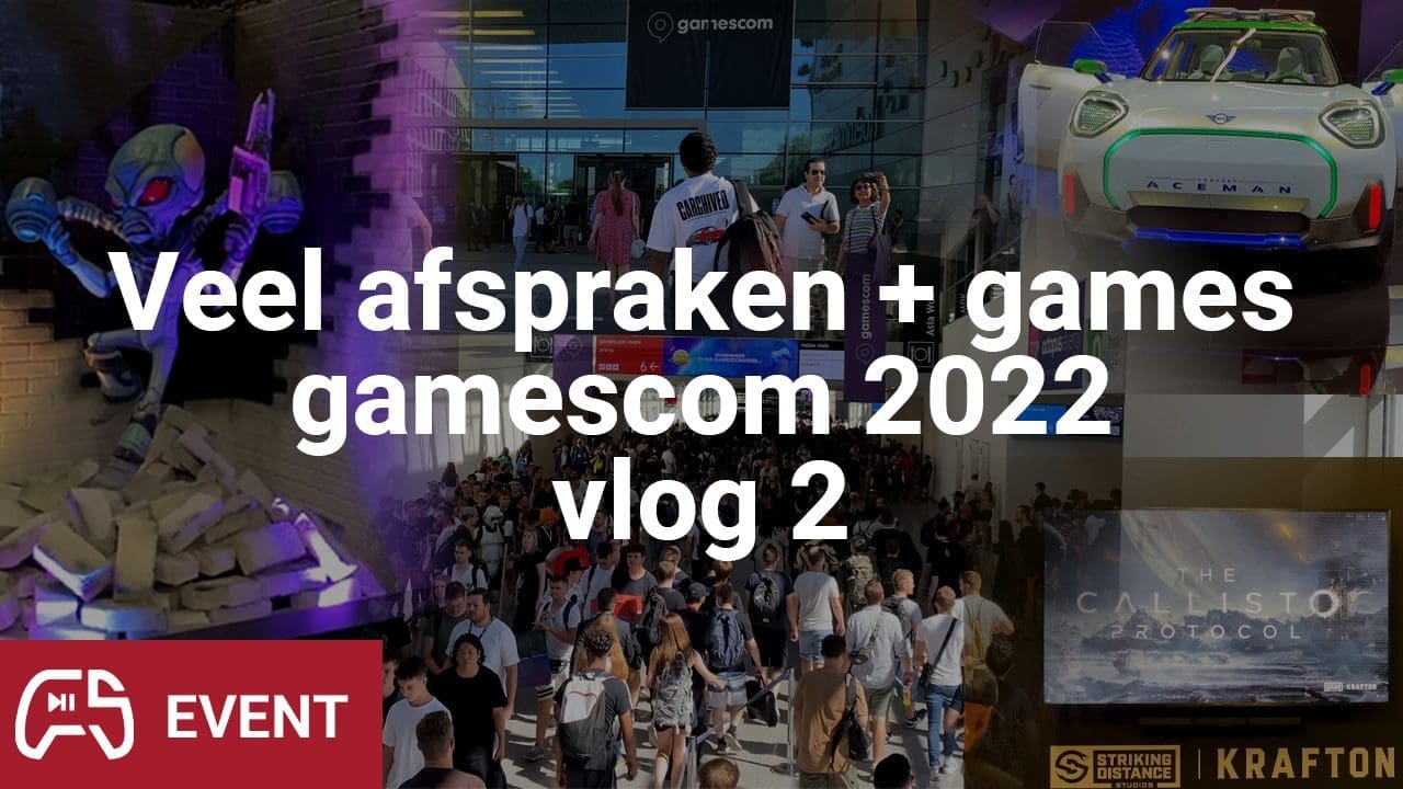 Veel afspraken en games – Gamescom 2022 vlog 2