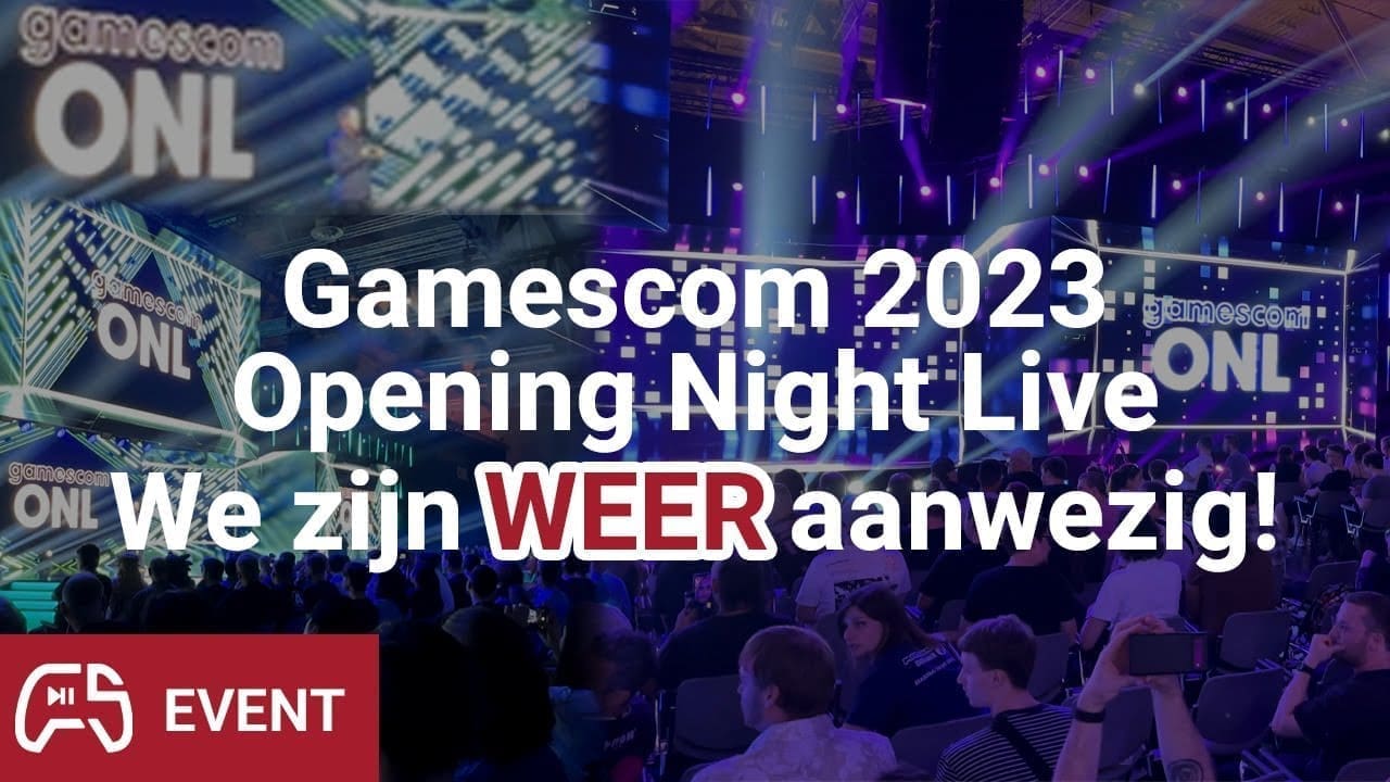 Live vanuit de zaal – Gamescom 2023: Opening Night Live (vlog 1)